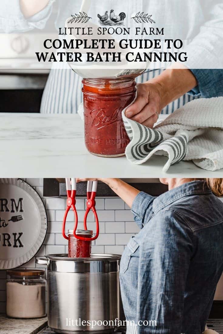 Beginner's Water Bath Canning for Beginners Little Spoon Farm