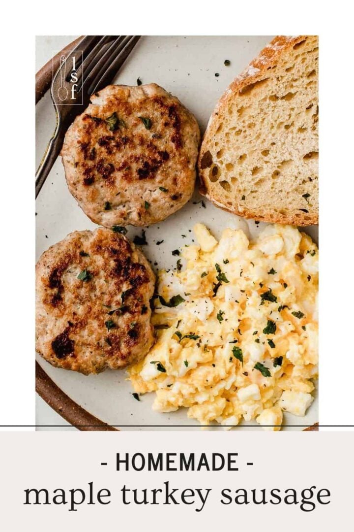 Homemade Maple Turkey Sausage Little Spoon Farm