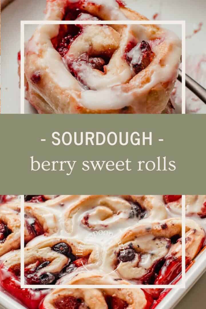 Sourdough Berry Sweet rolls on a plate and in a baking dish.